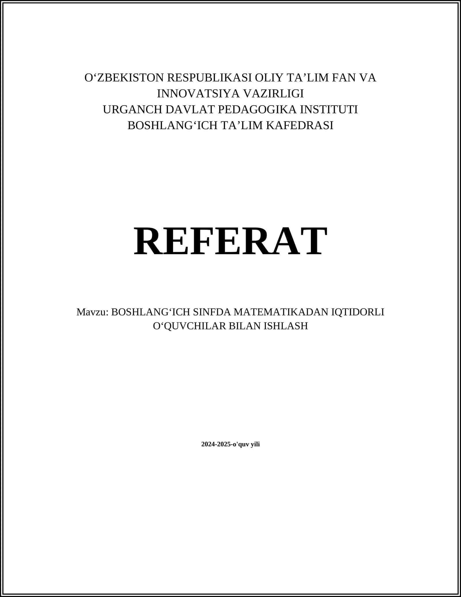 BOSHLANGʻICH SINFDA MATEMATIKADAN IQTIDORLI OʻQUVCHILAR BILAN ISHLASH