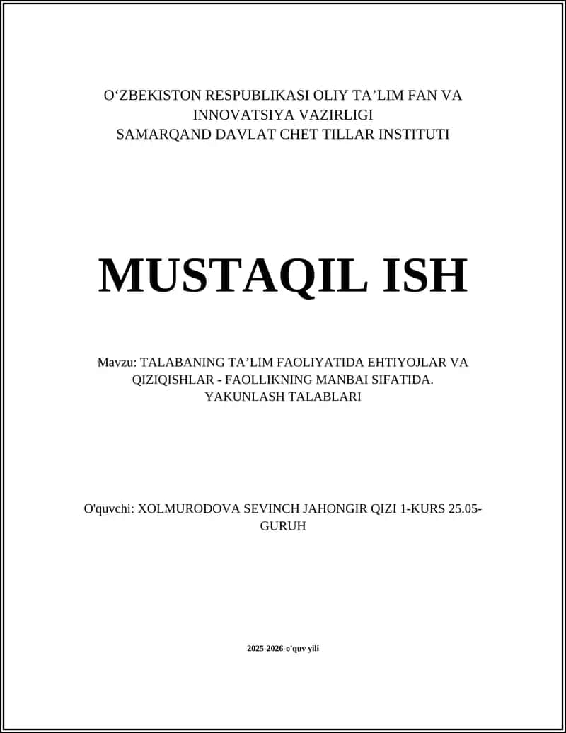 TALABANING TA’LIM FAOLIYATIDA EHTIYOJLAR VA QIZIQISHLAR - FAOLLIKNING MANBAI SIFATIDA