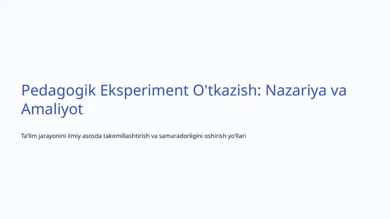 Pedagogik Eksperiment O'tkazish: Nazariya va Amaliyot