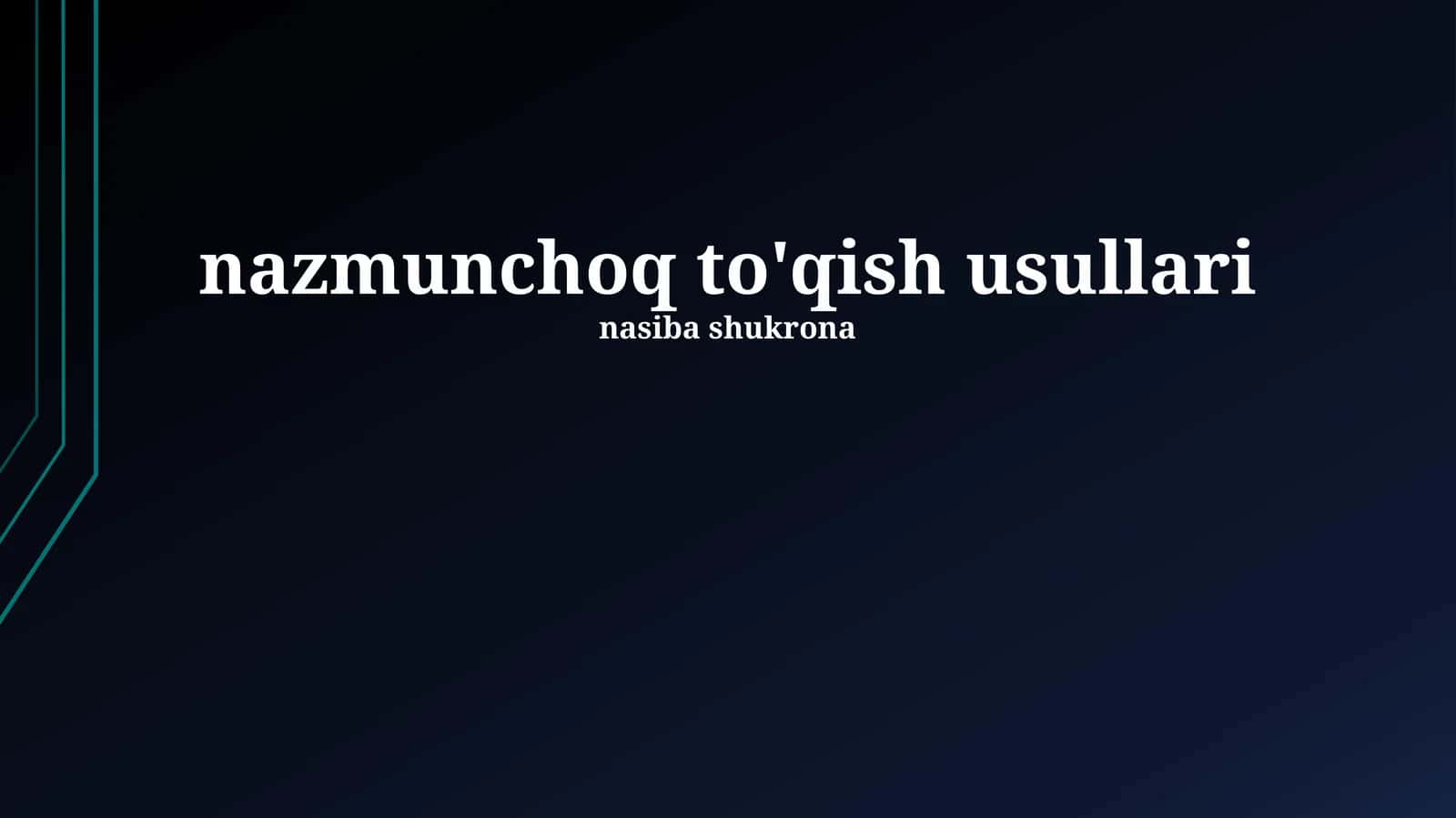 nazmunchoq to'qish usullari