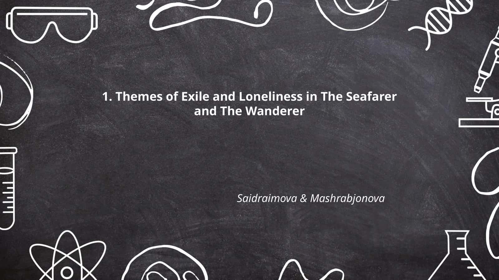 Themes of Exile and Loneliness in The Seafarer and The Wanderer