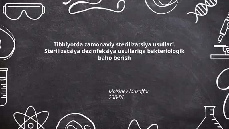 Tibbiyotda zamonaviy sterilizatsiya usullari