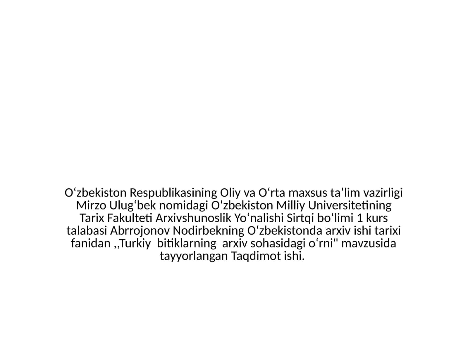 Turkiy bitiklarning arxiv sohasidagi oʻrni