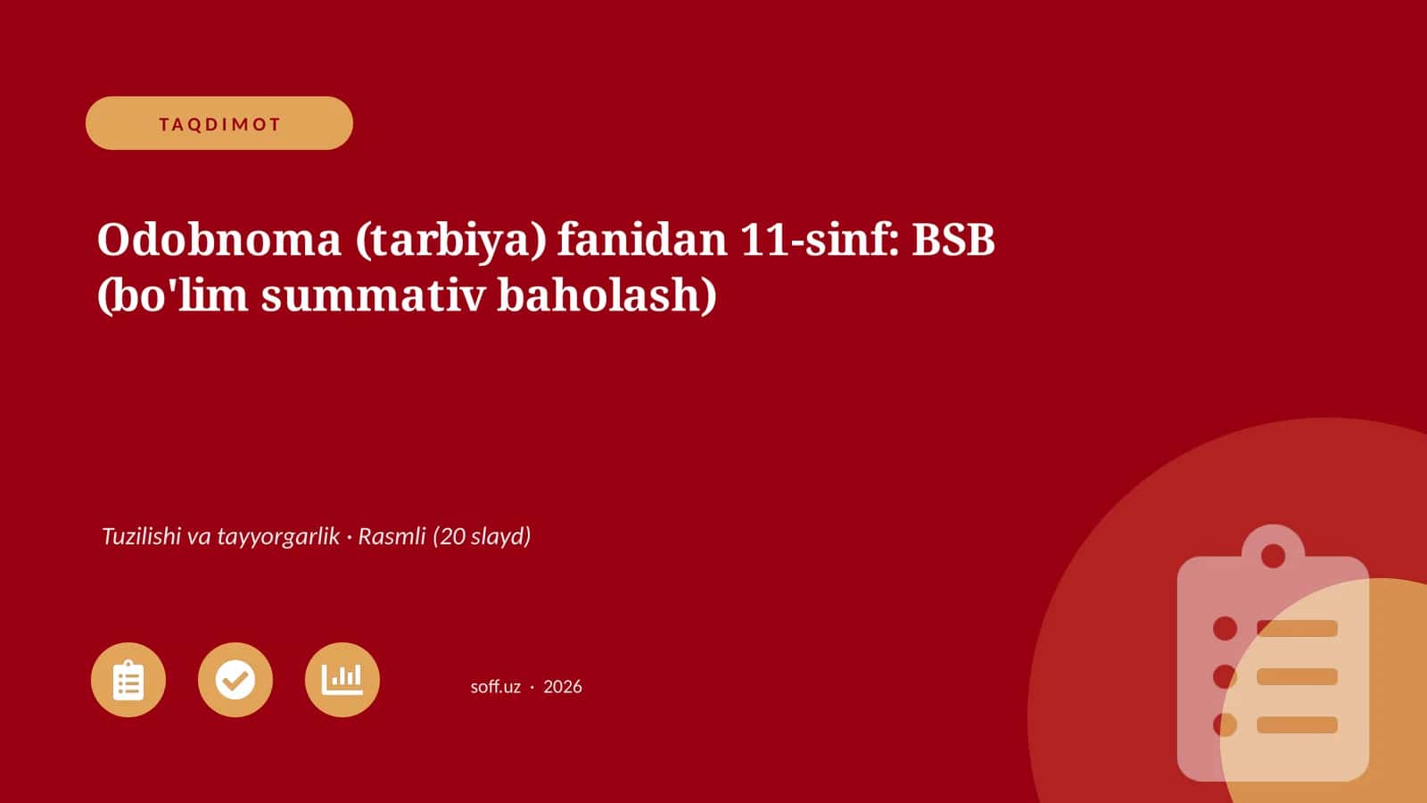 Odobnoma (tarbiya) fanidan 11-sinf: BSB (bo'lim summativ baholash)