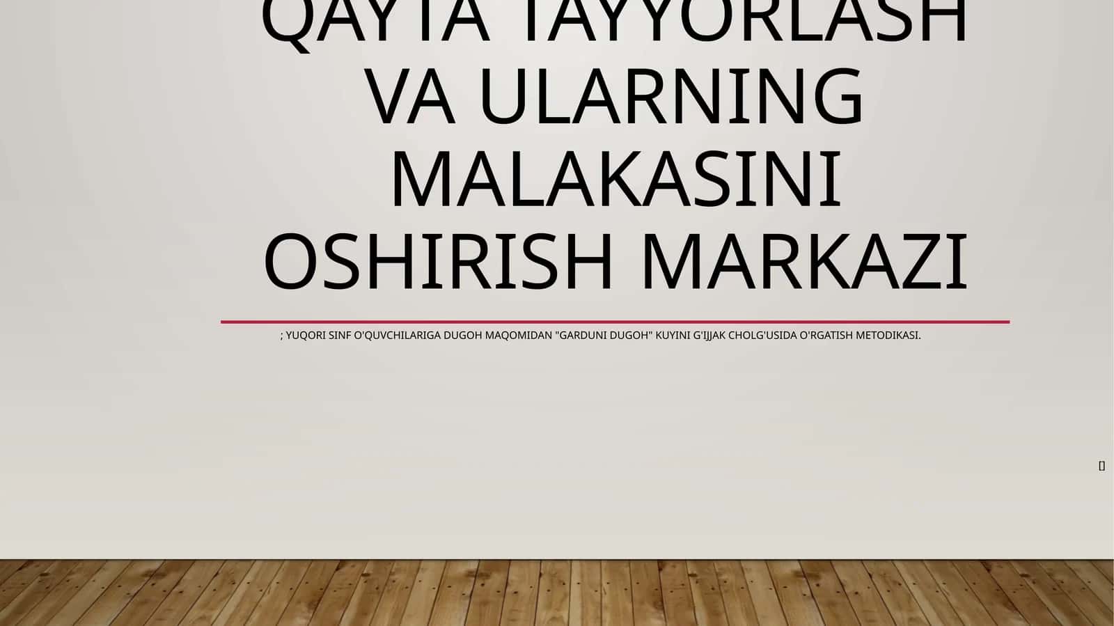 "Garduni dugoh" kuyini g'ijjak cholg'usida o'rgatish metodikasi