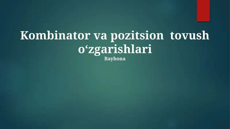 Kombinator va pozitsion tovush oʻzgarishlari