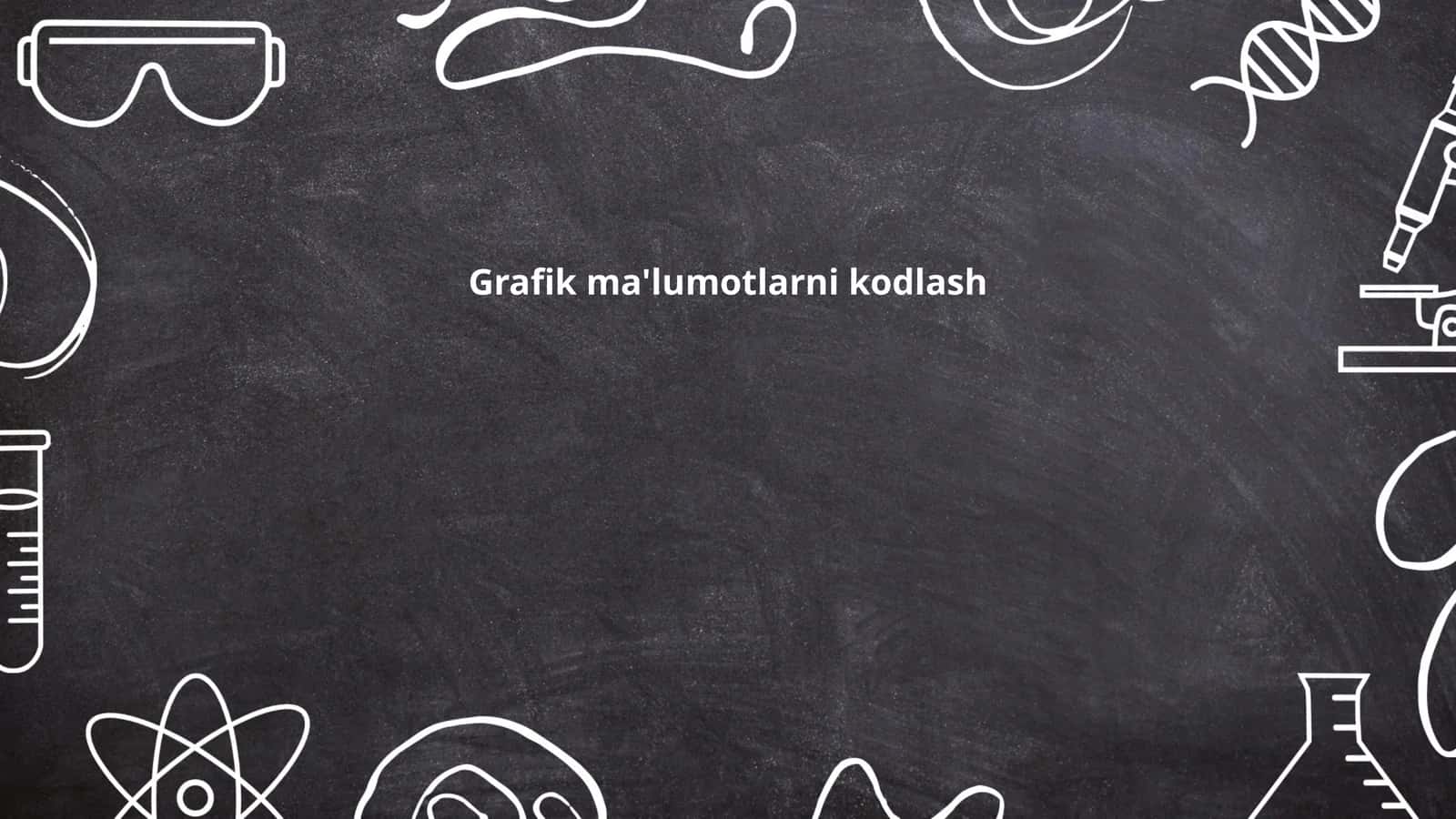 Grafik ma'lumotlarni kodlash