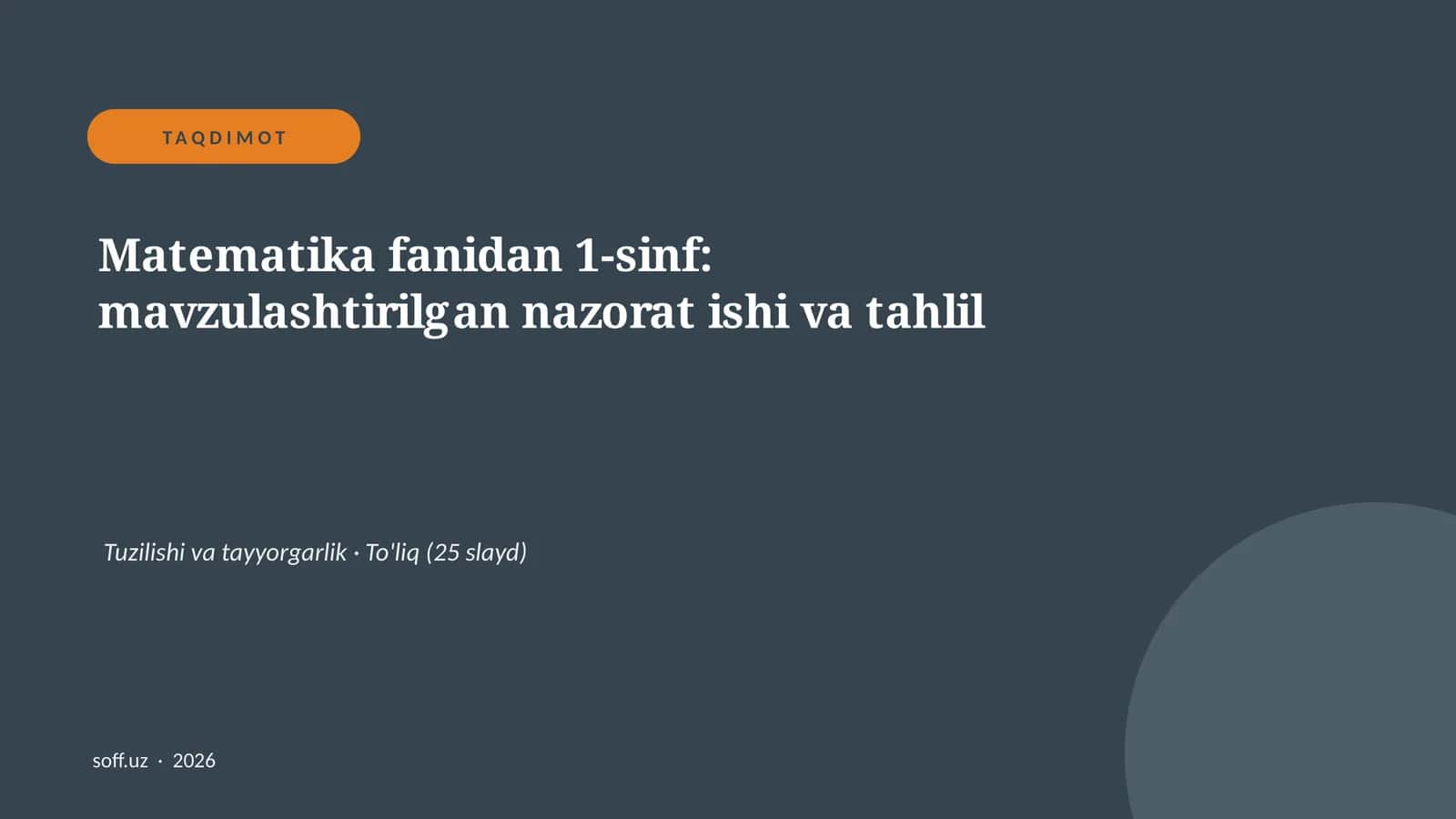 Matematika fanidan 1-sinf: mavzulashtirilgan nazorat ishi va tahlil