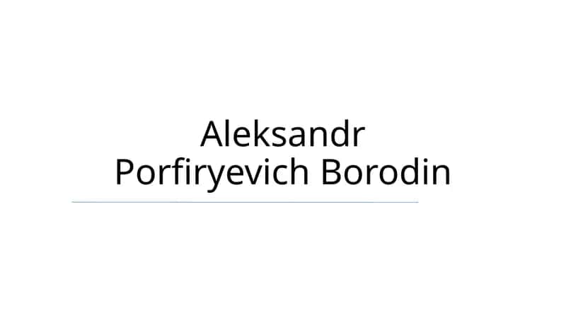 Aleksandr Porfiryevich Borodin