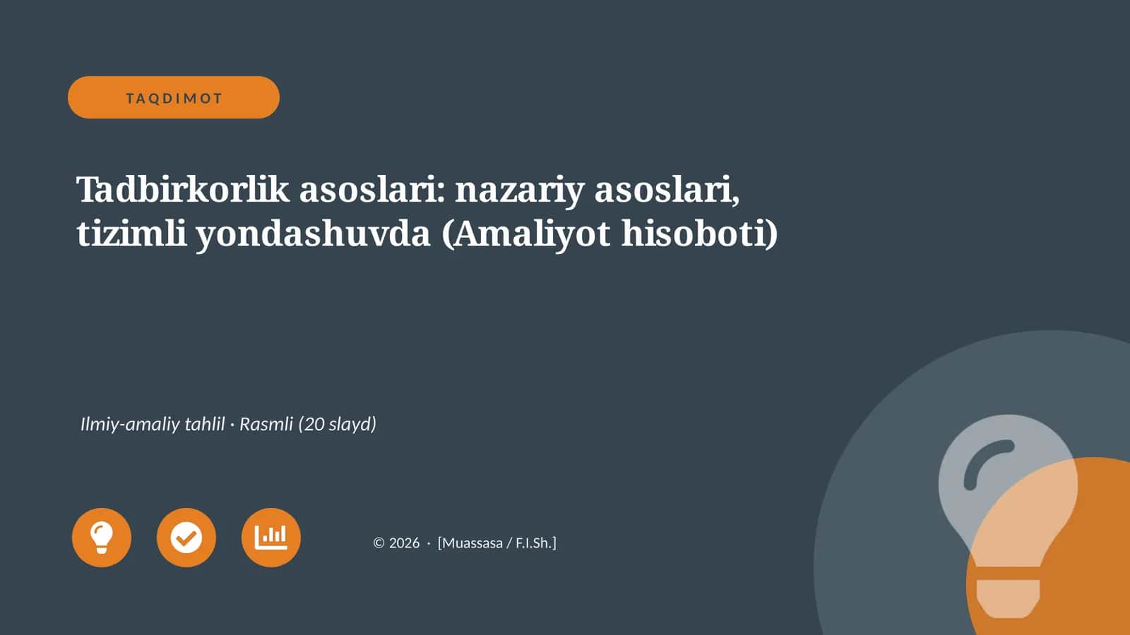 Tadbirkorlik asoslari: nazariy asoslari, tizimli yondashuvda (Amaliyot hisoboti)