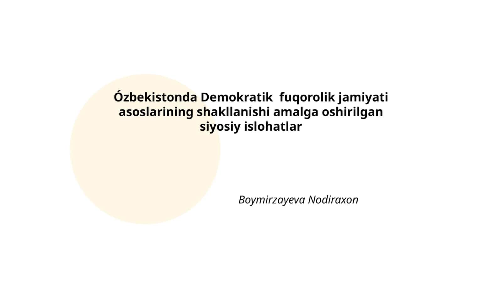 Ózbekistonda Demokratik fuqorolik jamiyati asoslarining shakllanishi amalga oshirilgan siyosiy islohatlar