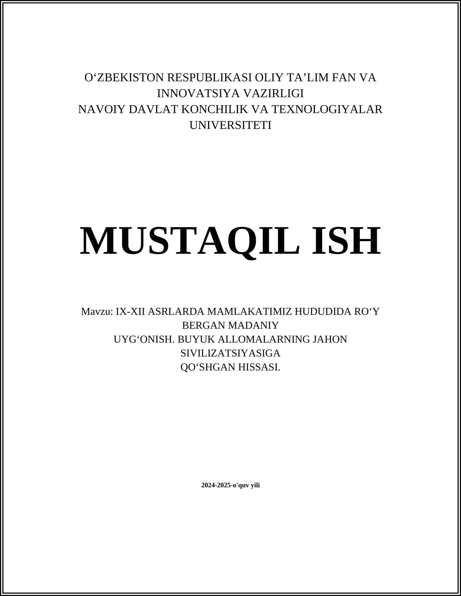 IX-XII ASRLARDA MAMLAKATIMIZ HUDUDIDA RO‘Y BERGAN MADANIY UYG‘ONISH. BUYUK ALLOMALARNING JAHON SIVILIZATSIYASIGA QO‘SHGAN HISSASI
