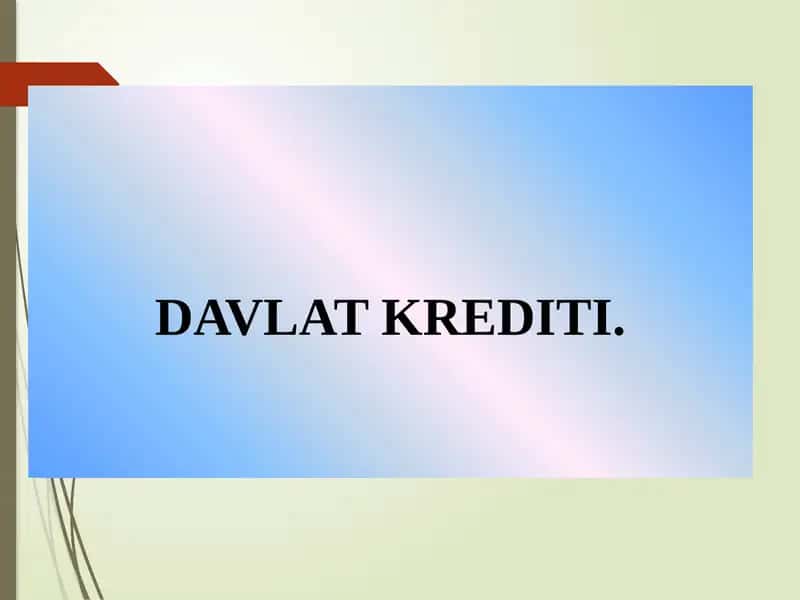 DAVLAT KRЕDITI