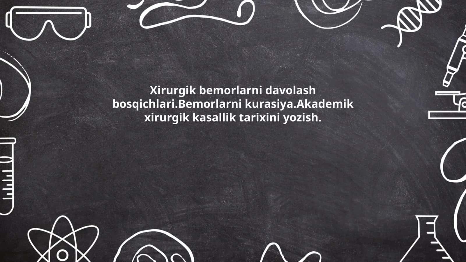 Xirurgik bemorlarni davolash bosqichlari