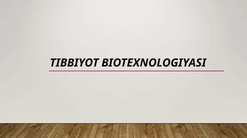 Tibbiyot biotexnologiyasi