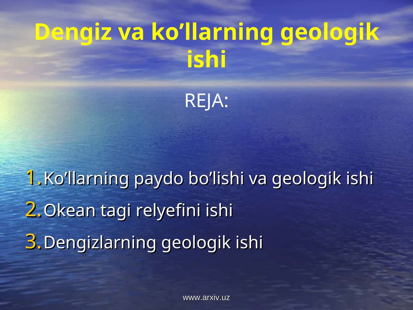 Dengiz va ko’llarning geologik ishi
