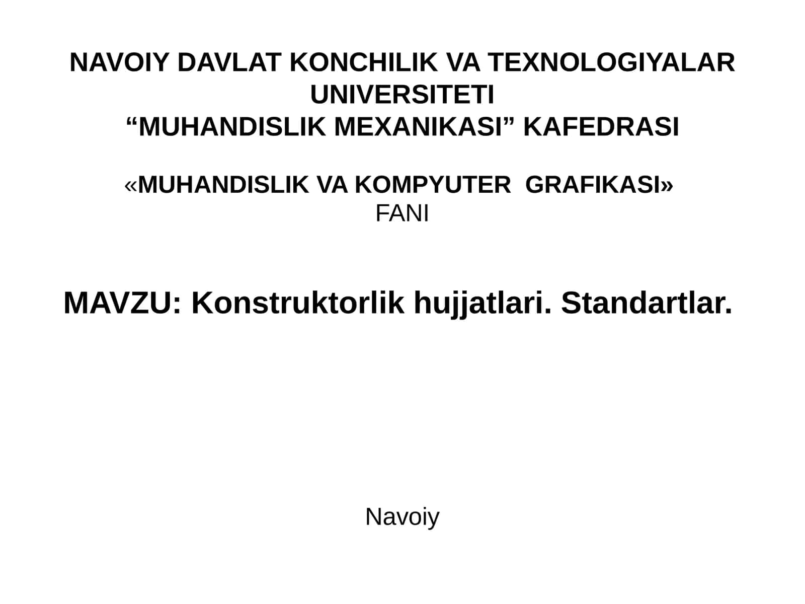 Konstruktorlik hujjatlari.Standartlar
