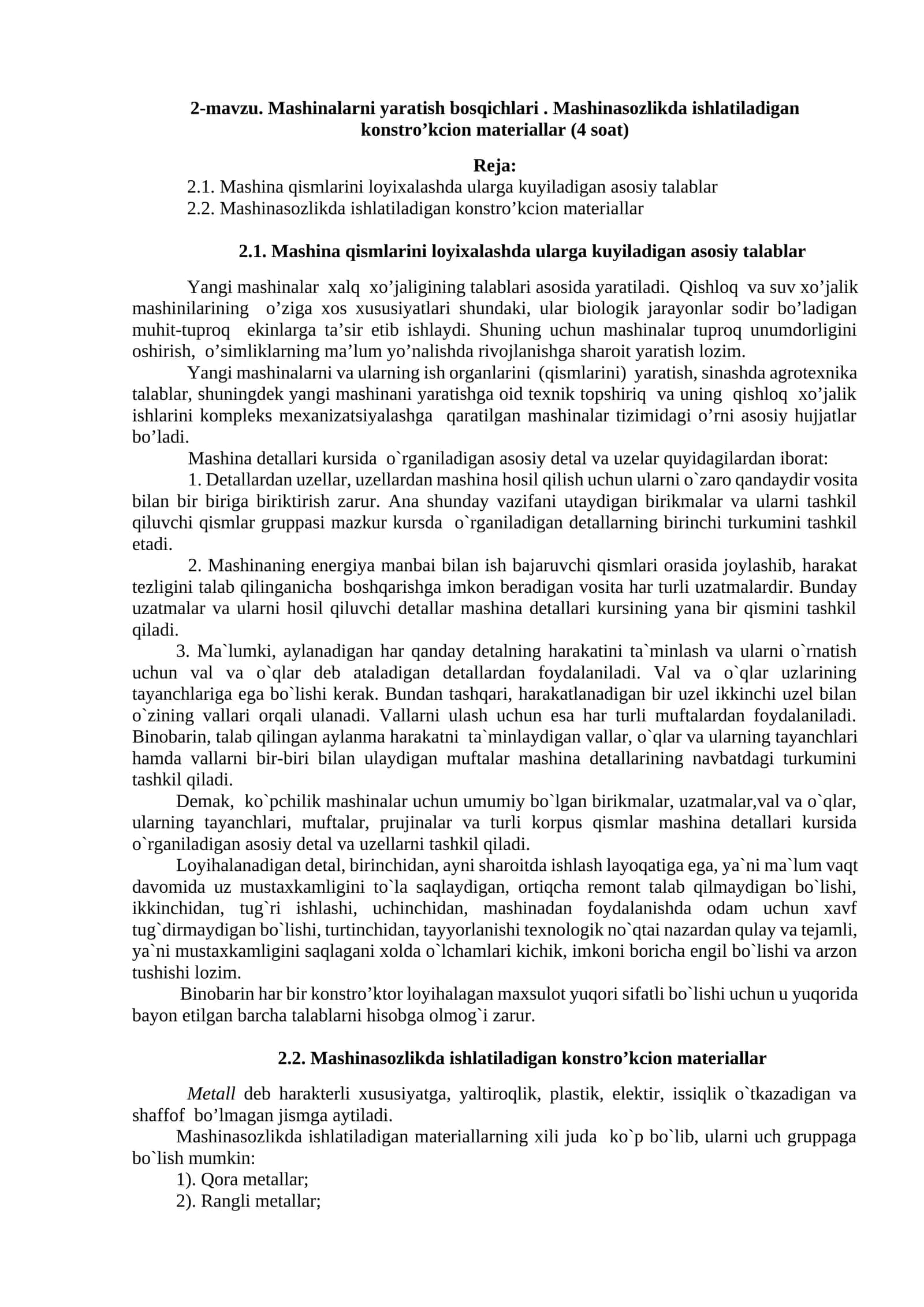 Mashinalarni yaratish bosqichlari. Mashinasozlikda ishlatiladigan konstro’kcion materiallar