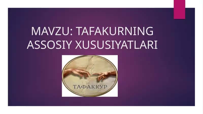 TAFAKURNING ASSOSIY XUSUSIYATLARI