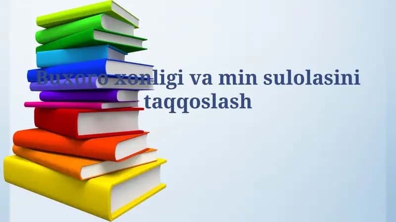Buxoro xonligi va minsulolasinitaqqoslash