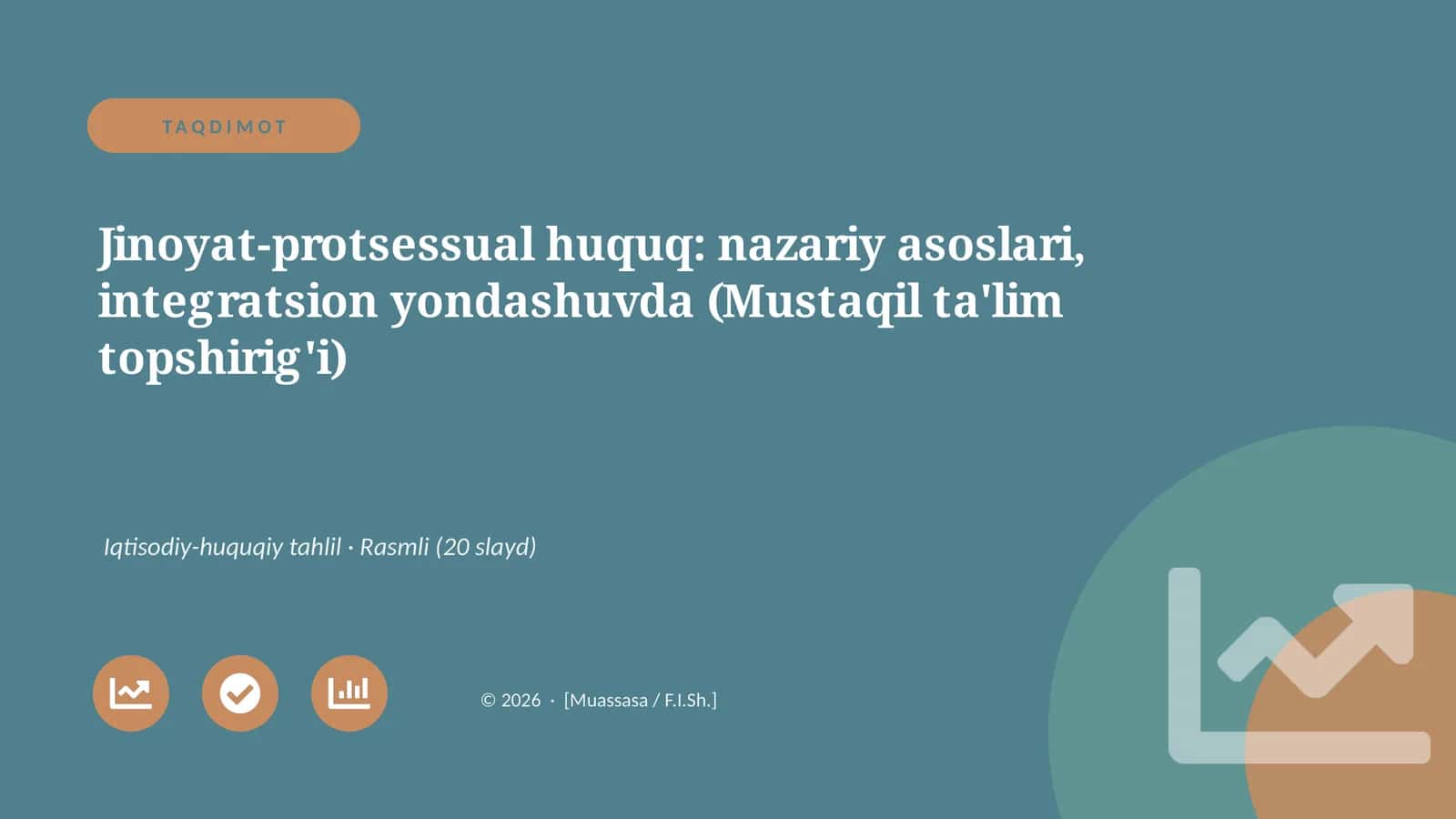 Jinoyat-protsessual huquq: nazariy asoslari, integratsion yondashuvda (Mustaqil ta'lim topshirig'i)