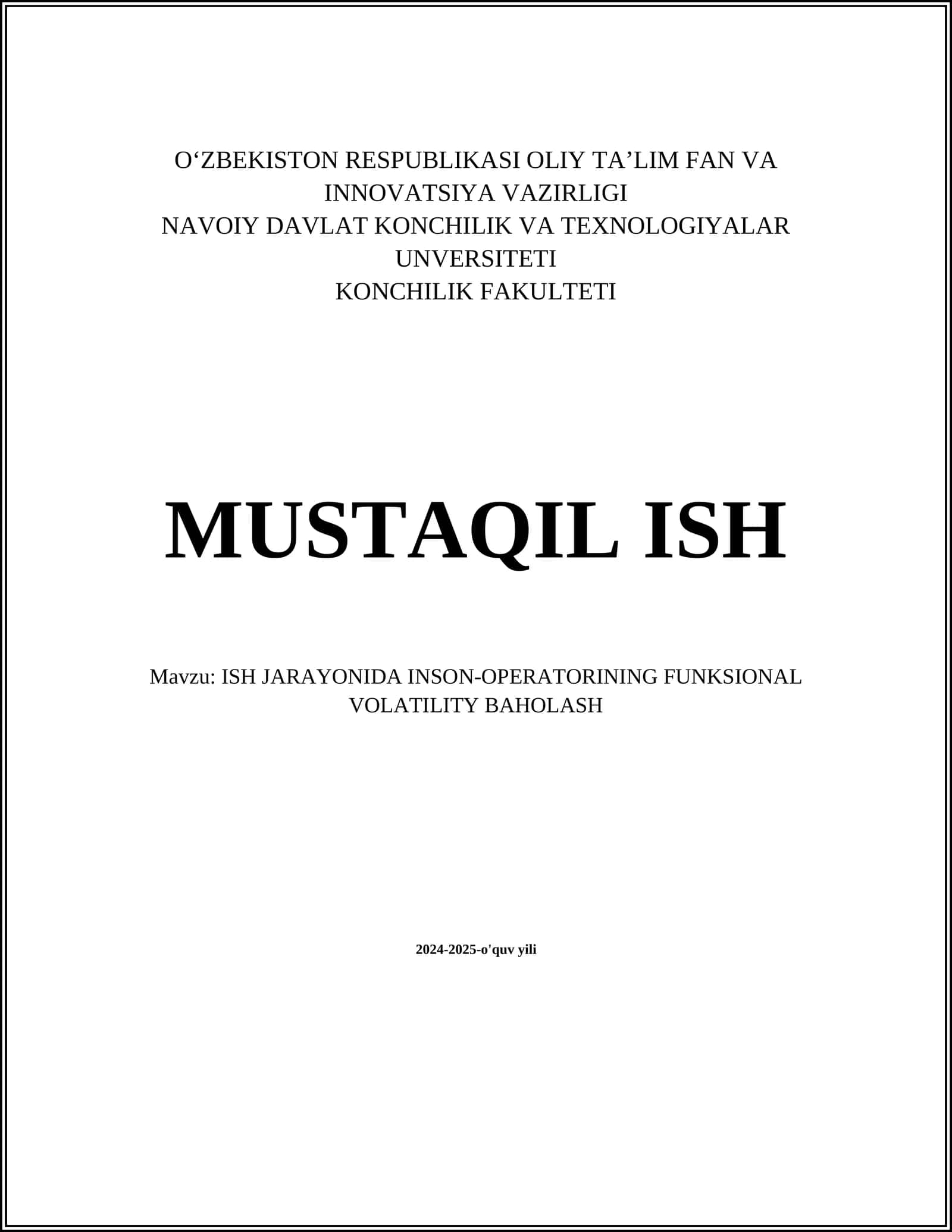 MUSTAQIL ISH Mavzu: ISH JARAYONIDA INSON-OPERATORINING FUNKSIONAL VOLATILITY BAHOLASH