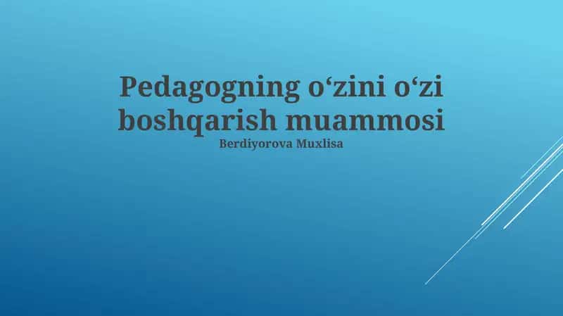 Pedagogning o'zini o'zi boshqarish muammosi