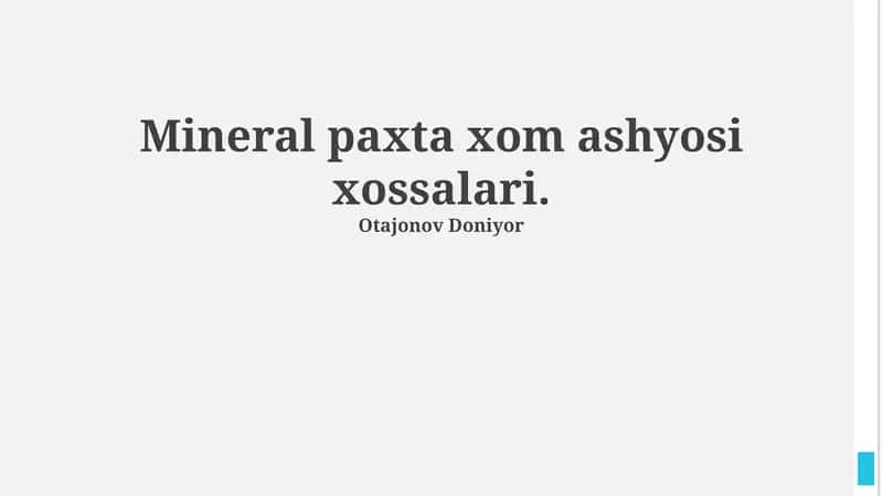 Mineral paxta xom ashyosi xossalari