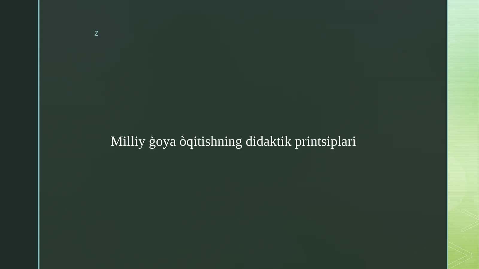 Milliy Ğoya o'qitishning didaktik printsiplari