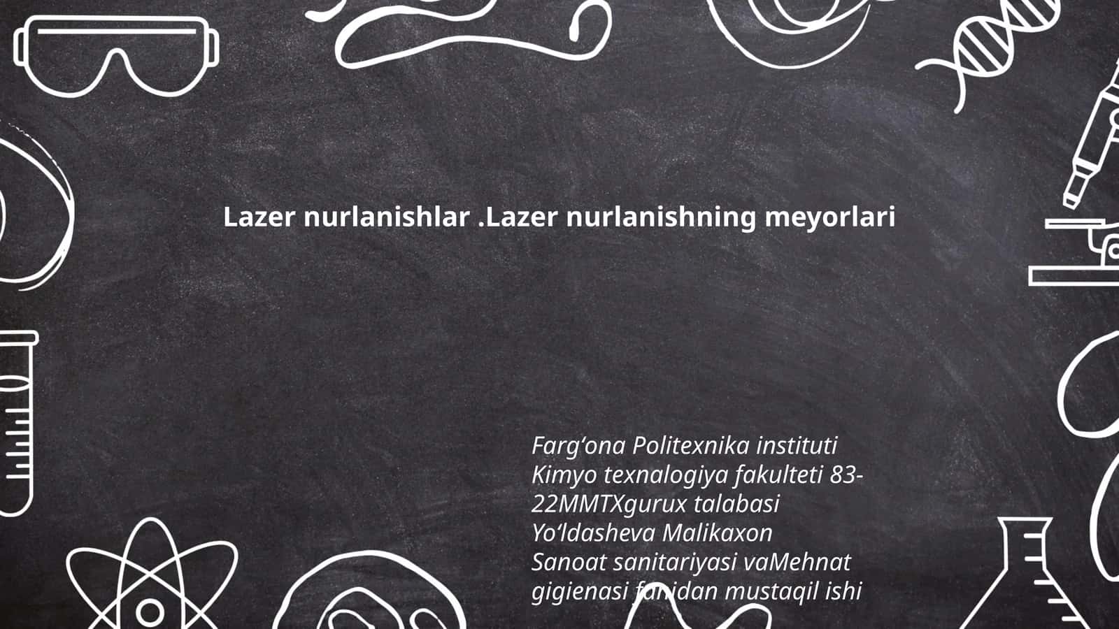 Lazer nurlanishlar.Lazer nurlanishning meyorlari