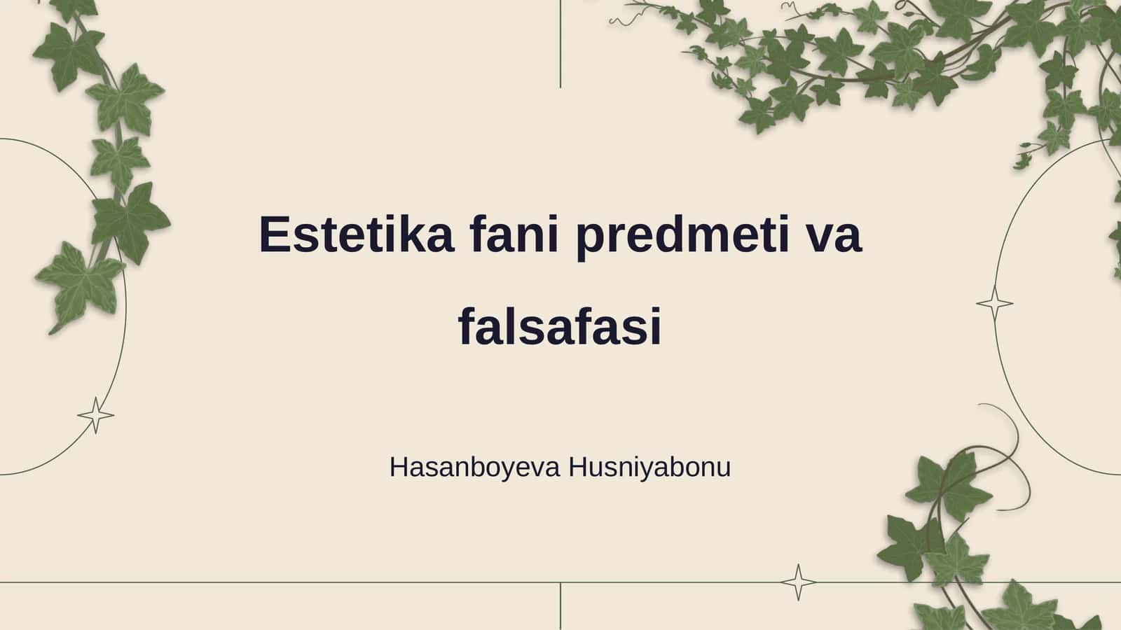 Estetika fani predmeti va falsafasi