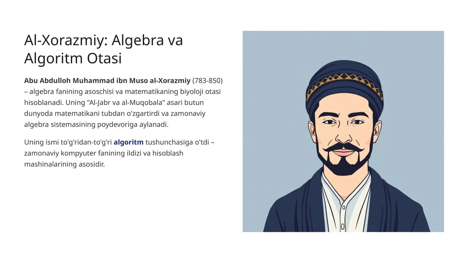 Al-Xorazmiy: Algebra va Algoritm Otasi