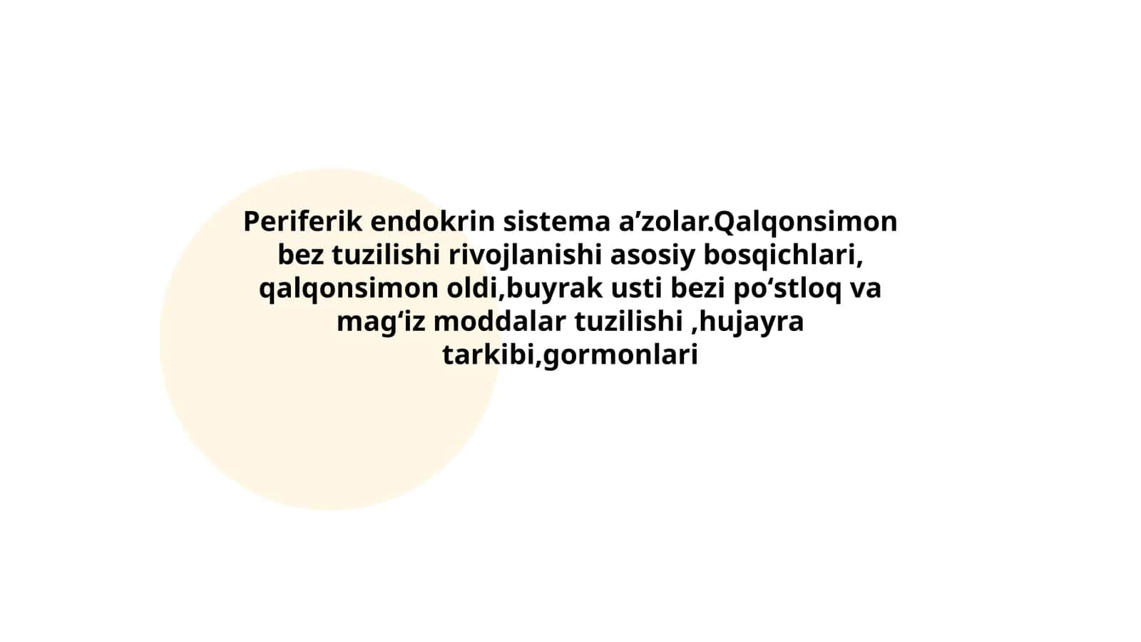Periferik endokrin sistema aʼzolar.Qalqonsimon bez tuzilishi rivojlanishi
