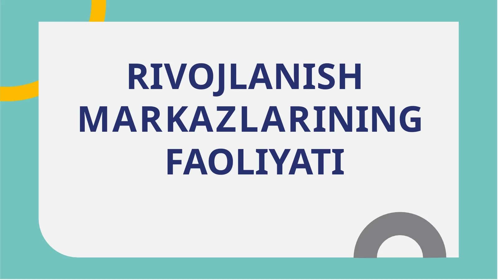 RIVOJLANISH MARKAZLARINING FAOLIYATI