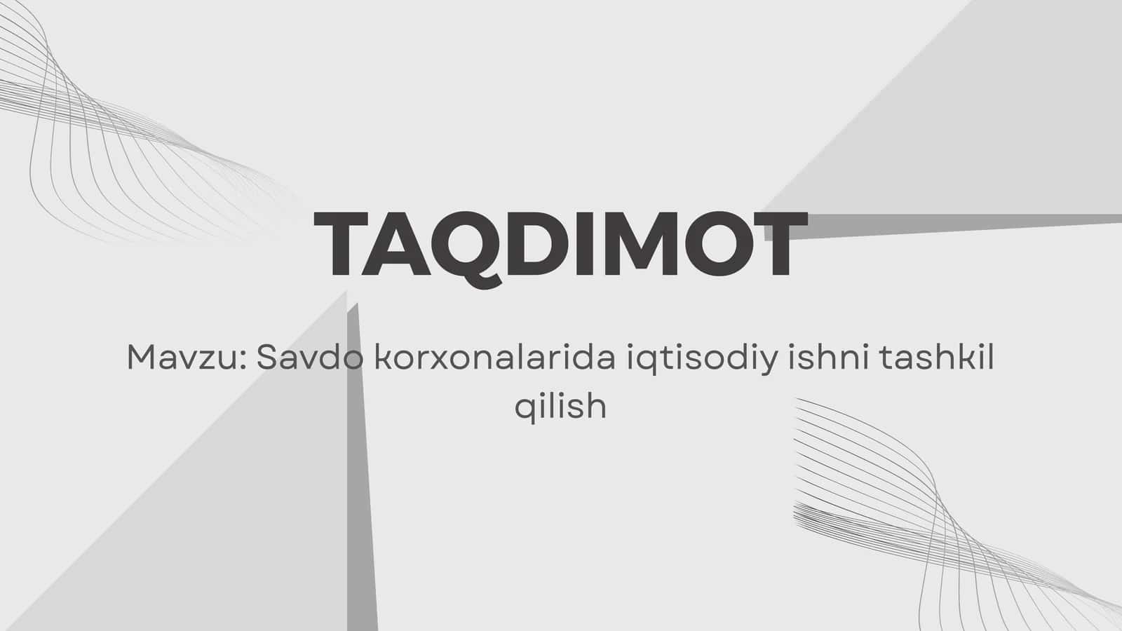 Savdo korxonalarida iqtisodiy ishni tashkil qilish