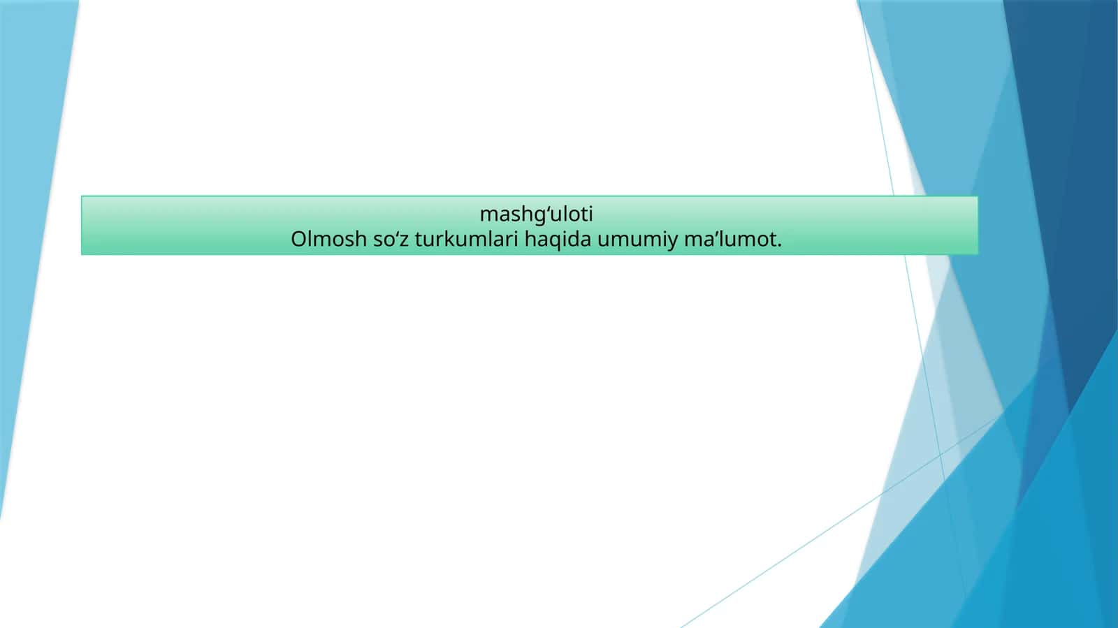 Olmosh so‘z turkumlari haqida umumiy ma’lumot