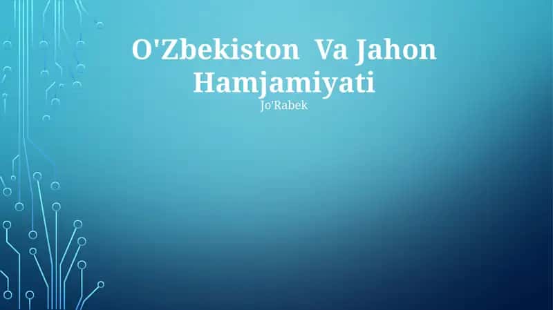 O'Zbekiston Va Jahon Hamjamiyati