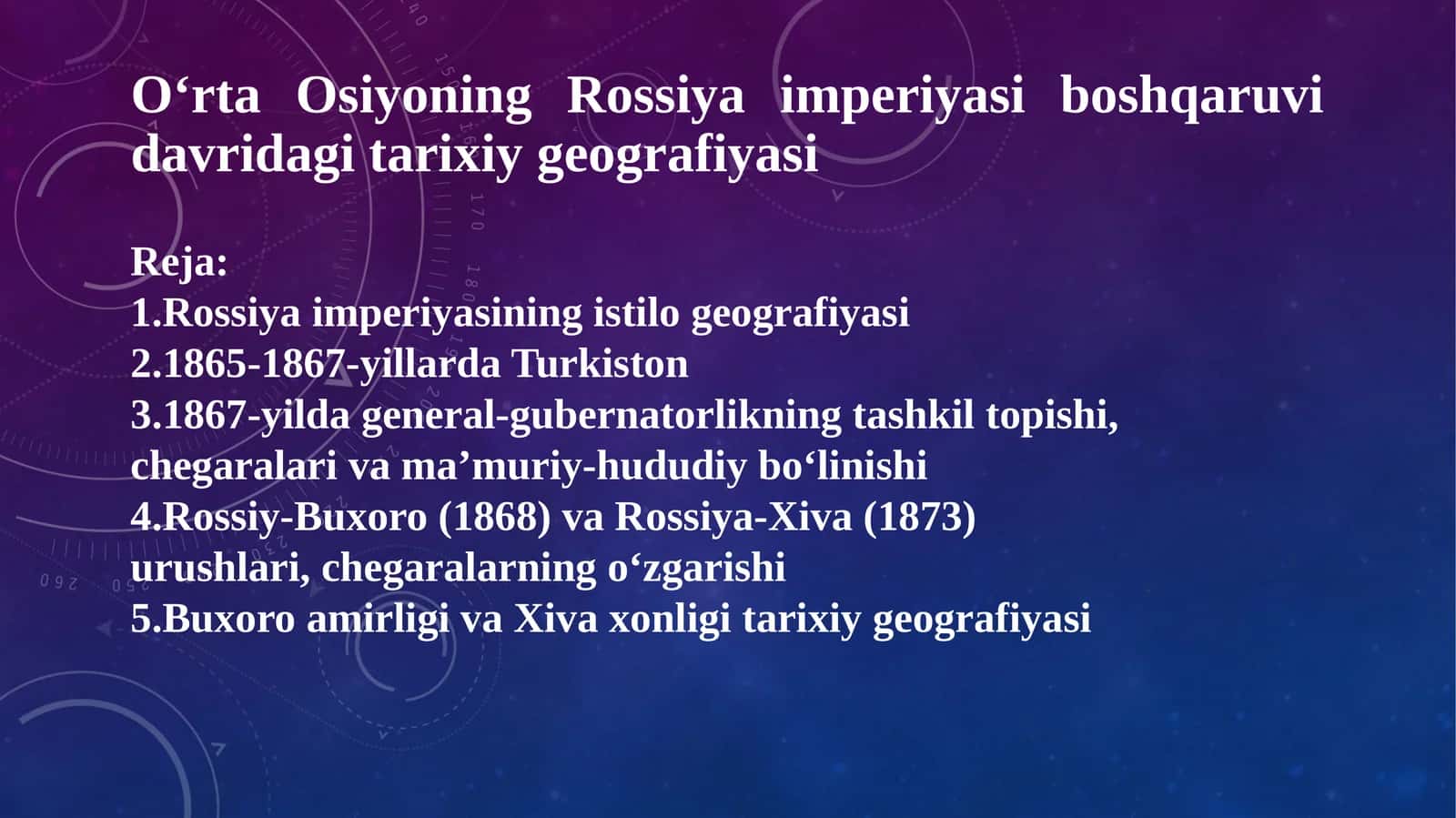 O‘rta Osiyoning Rossiya imperiyasi boshqaruvi davridagi tarixiy geografiyasi