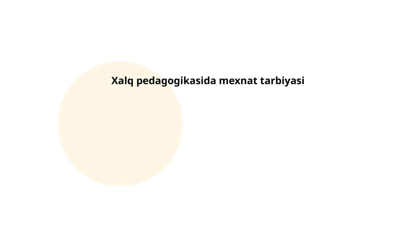 Xalq pedagogikasida mexnat tarbiyasi