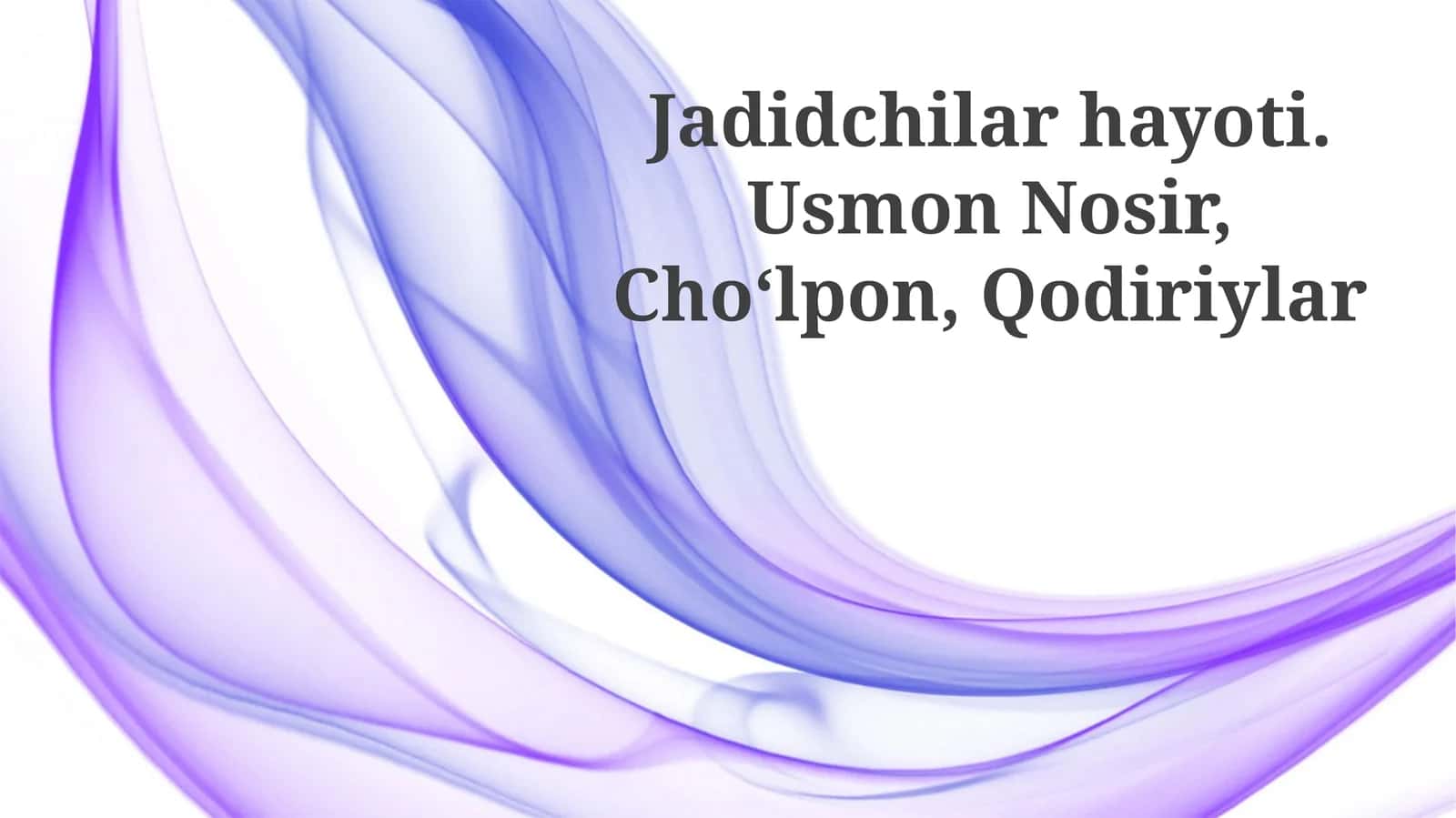 Jadidchilar hayoti. Usmon Nosir, Choʻlpon, Qodiriylar