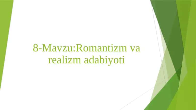 Romantizm va realizm adabiyoti