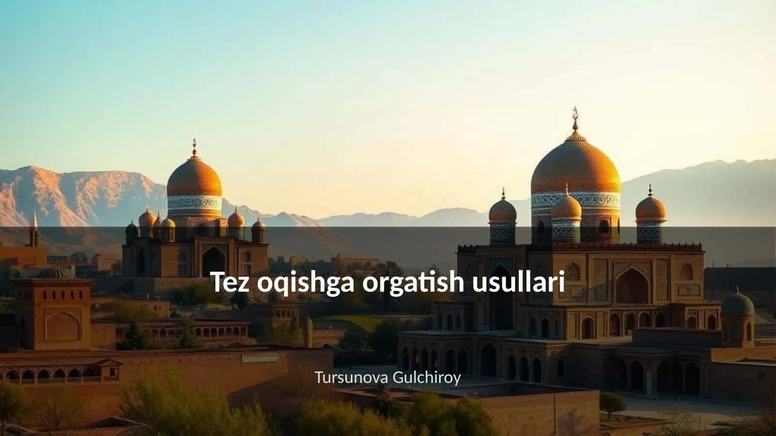 Tez oqishga orgatish usullari