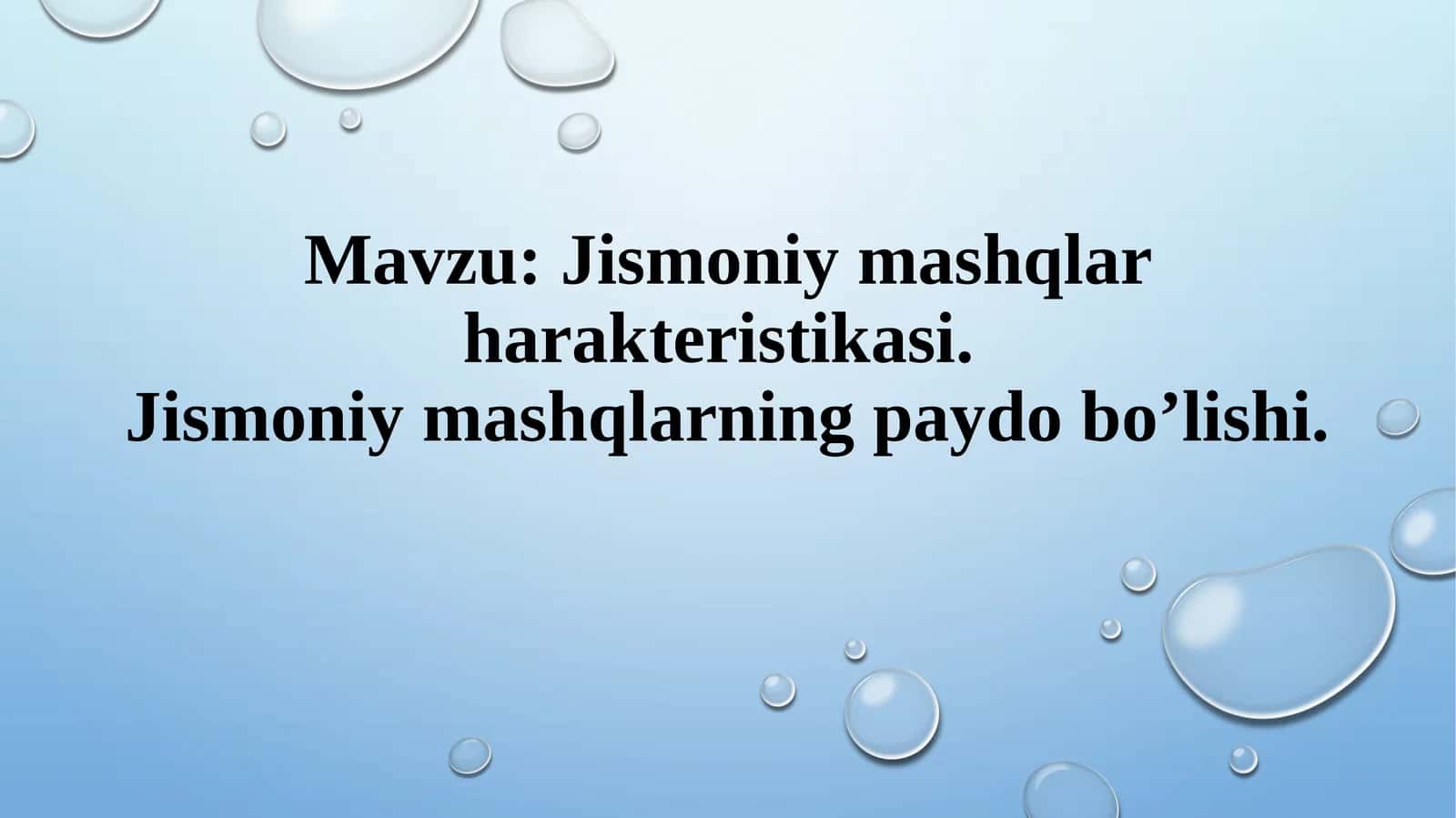 Jismoniy mashqlar harakteristikasi. Jismoniy mashqlarning paydo bo’lishi.