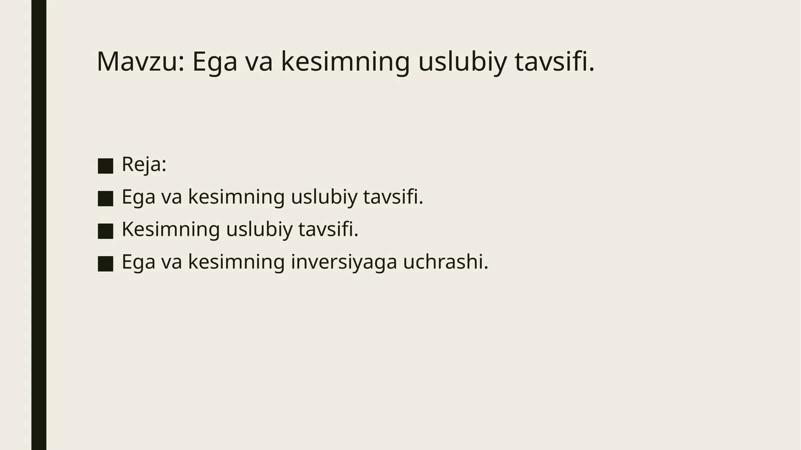 Ega va kesimning uslubiy tavsifi