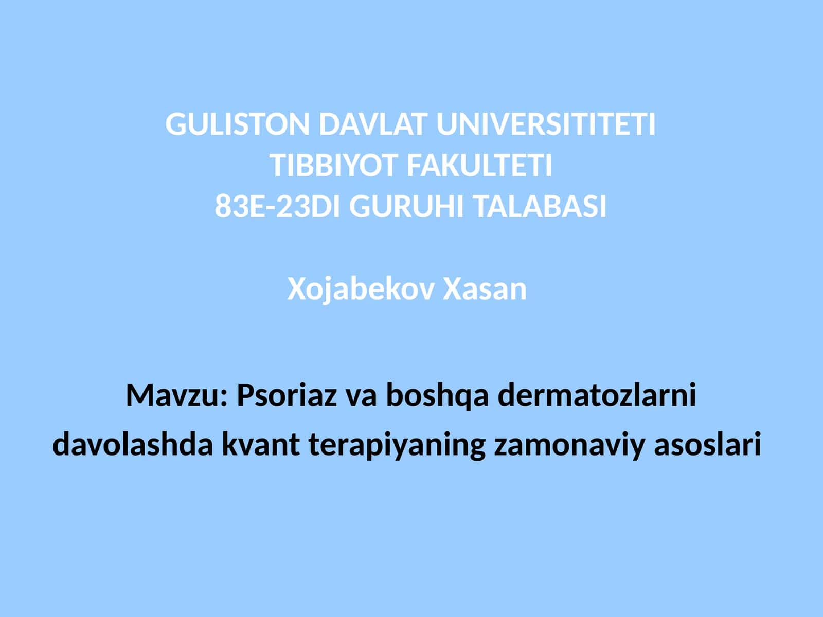Psoriaz va boshqa dermatozlarni davolashda kvant terapiyaning zamonaviy asoslari