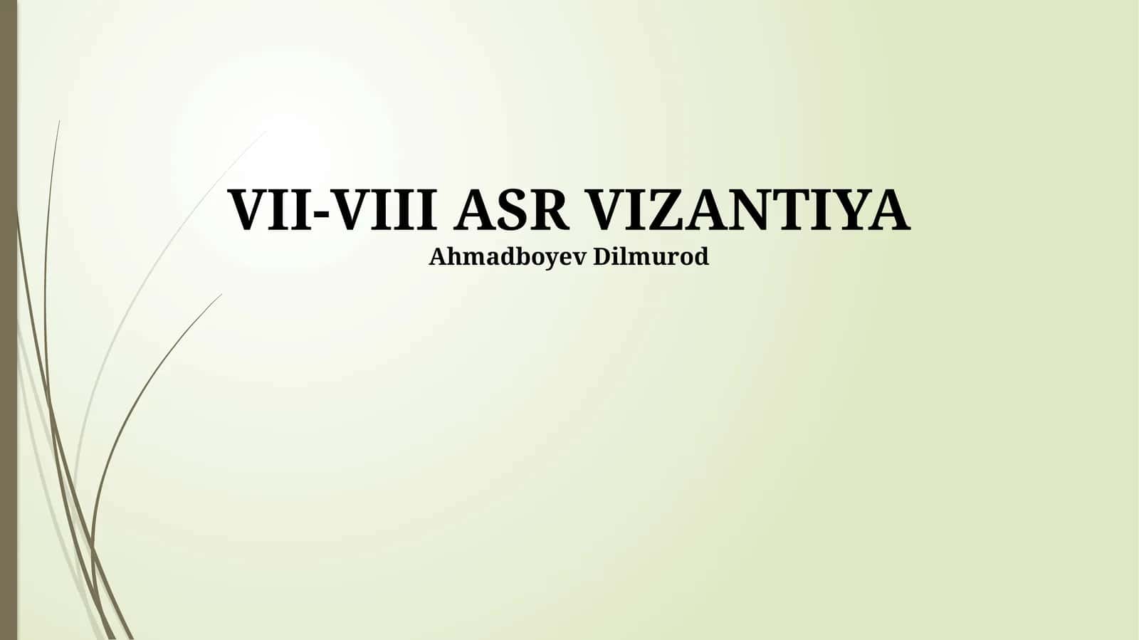 VII-VIII ASR VIZANTIYA