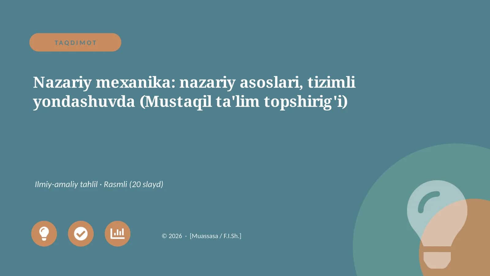 Nazariy mexanika: nazariy asoslari, tizimli yondashuvda (Mustaqil ta'lim topshirig'i)