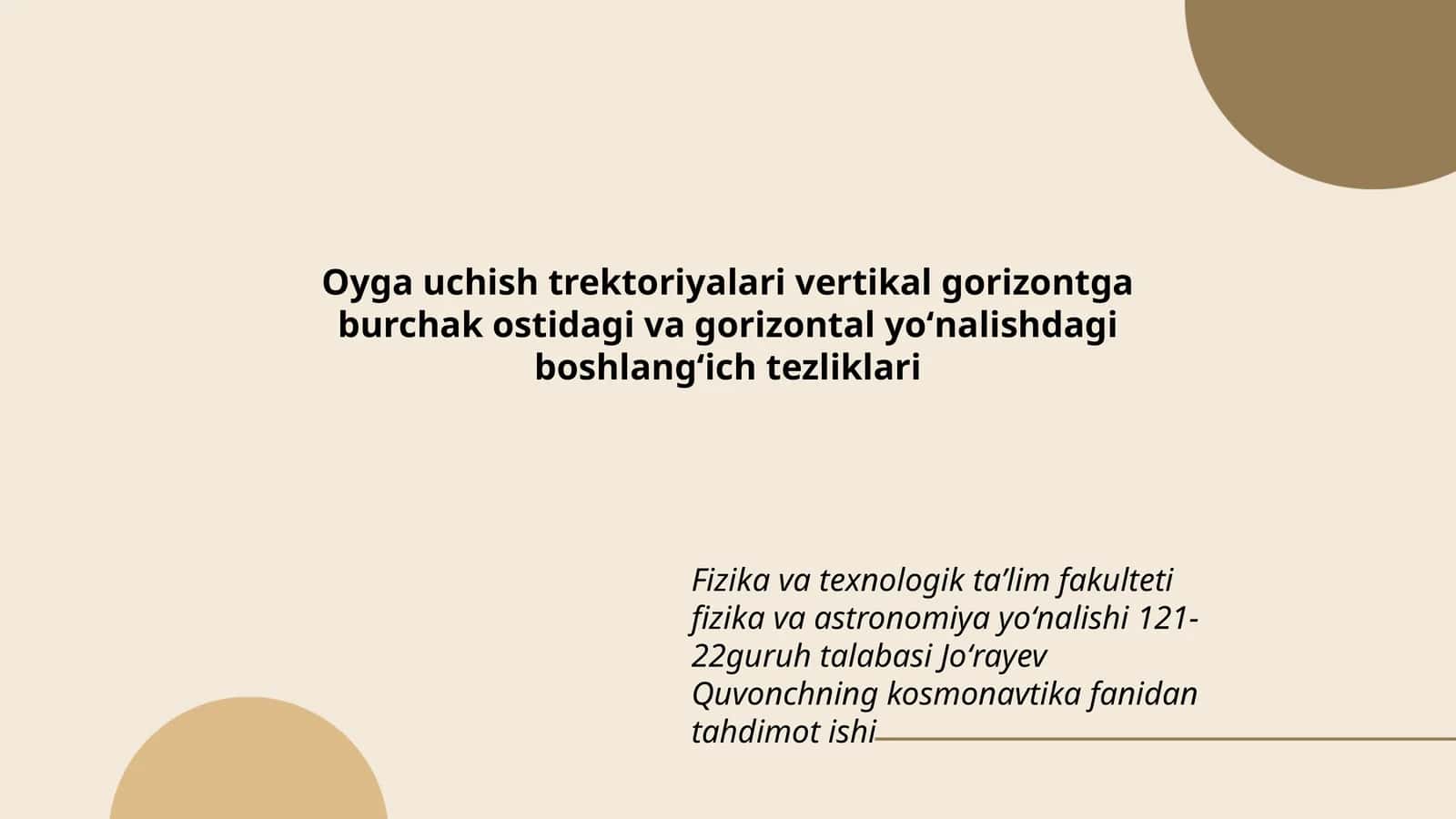 Oyga uchish trektoriyalari vertikal gorizontga burchak ostidagi va gorizontal yoʻnalishdagi boshlangʻich tezliklari