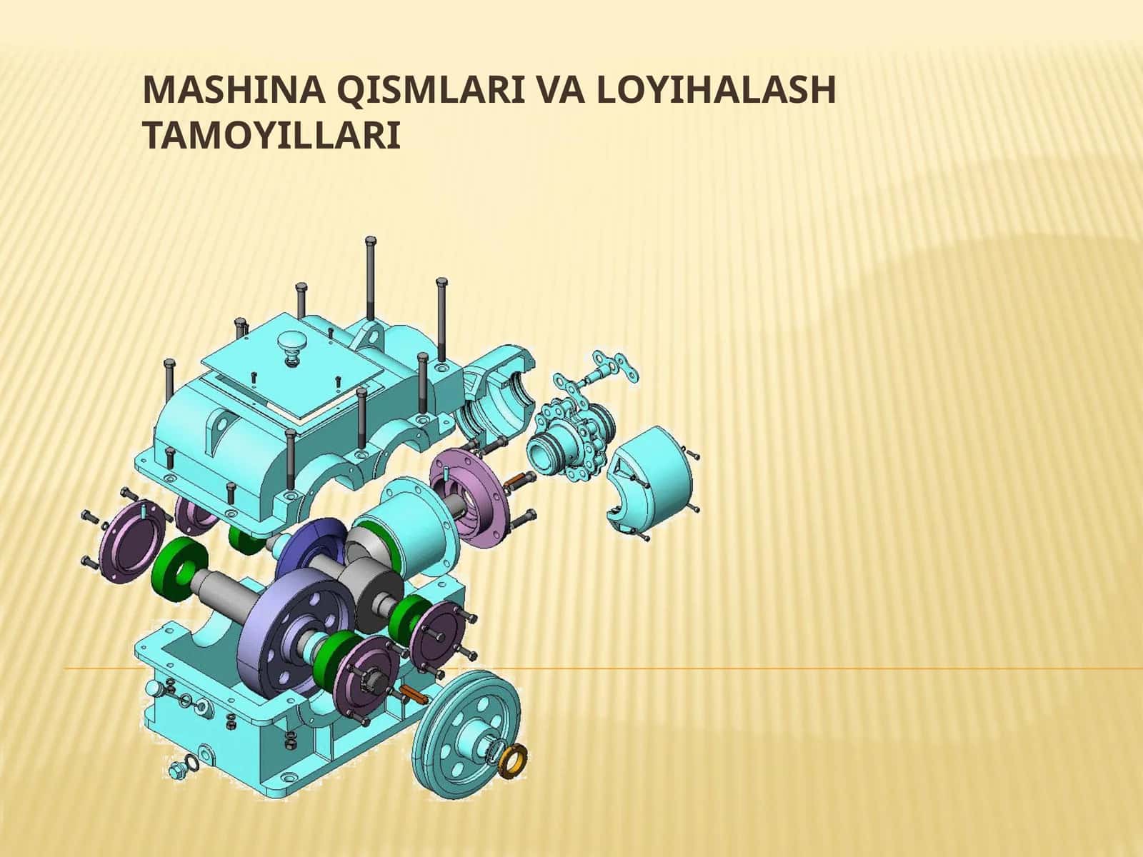 MASHINA QISMLARI VA LOYIHALASH TAMOYILLARI