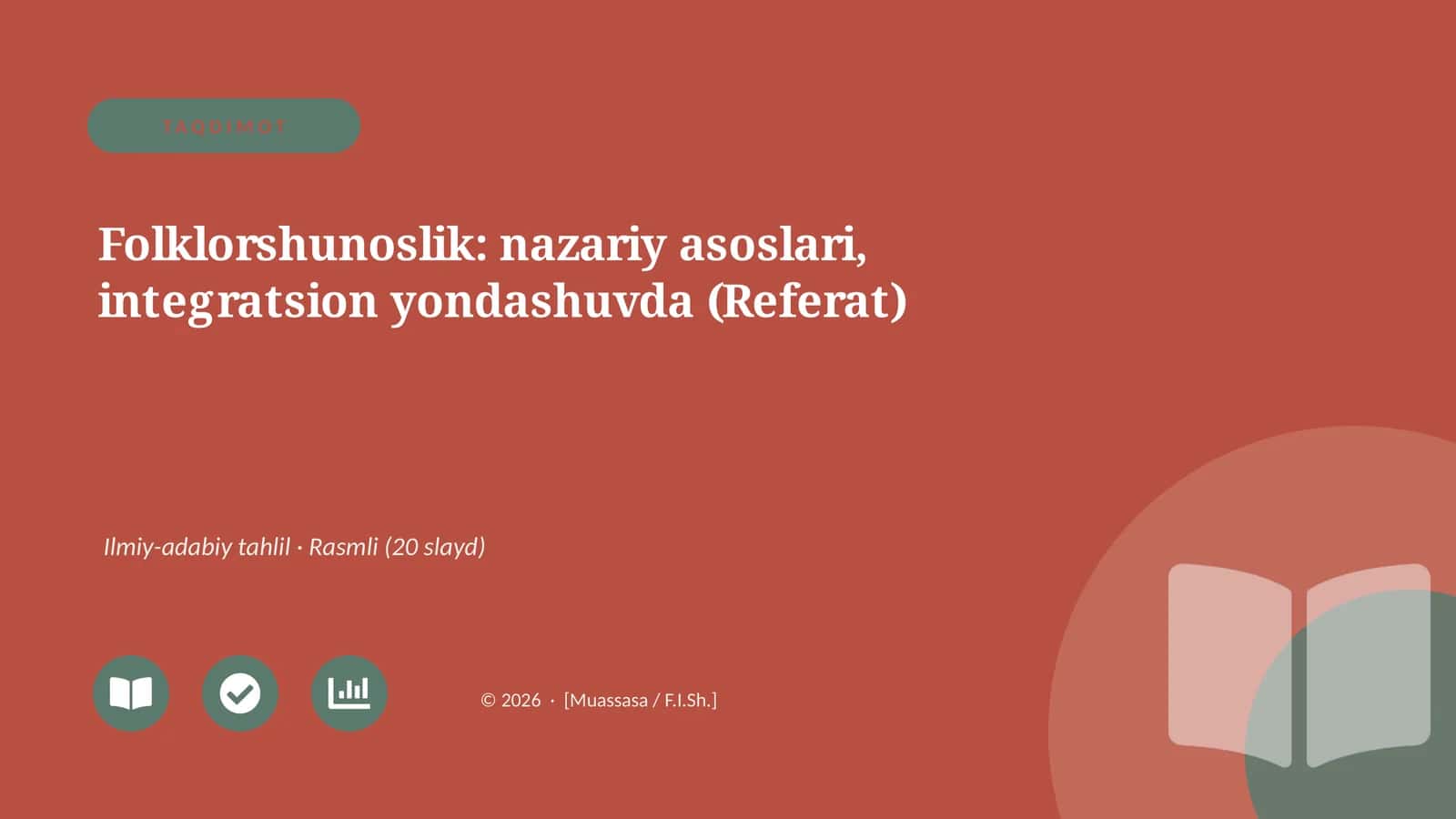 Folklorshunoslik: nazariy asoslari, integratsion yondashuvda (Referat)
